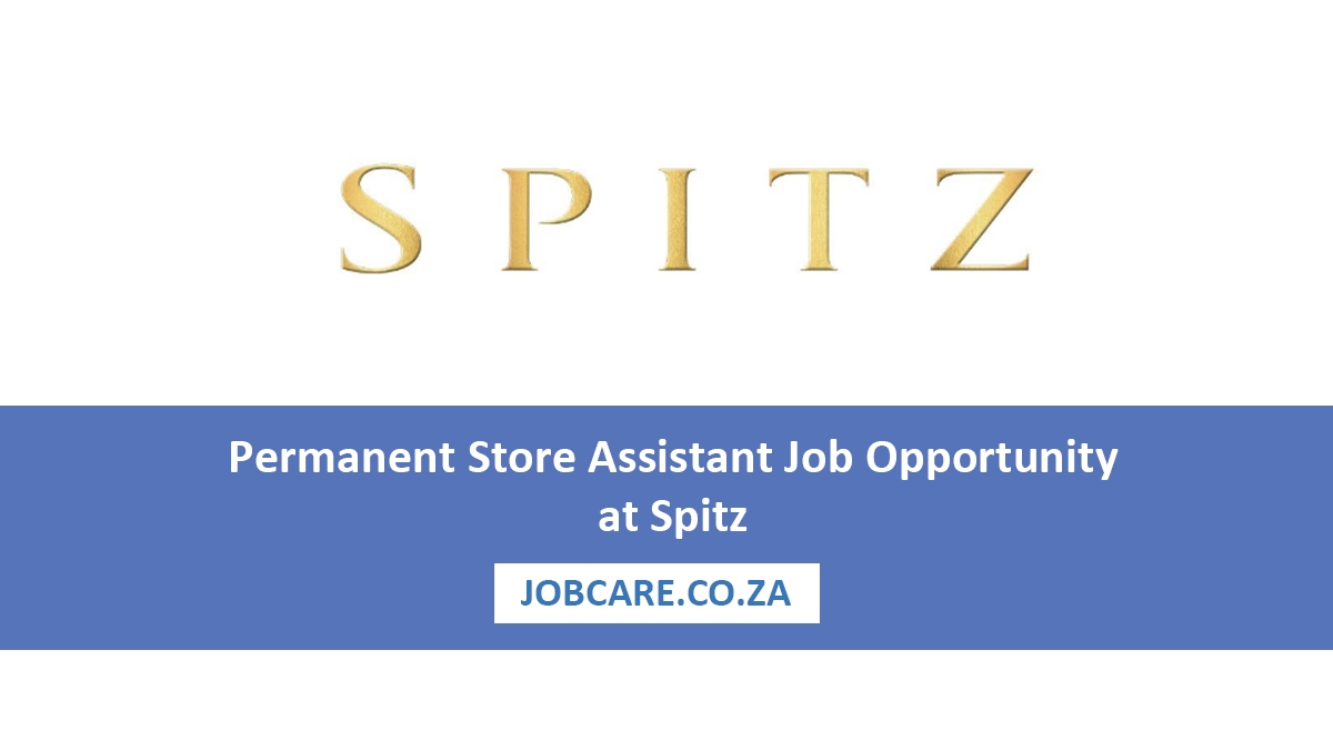 Permanent Store Assistant Job Opportunity at Spitz