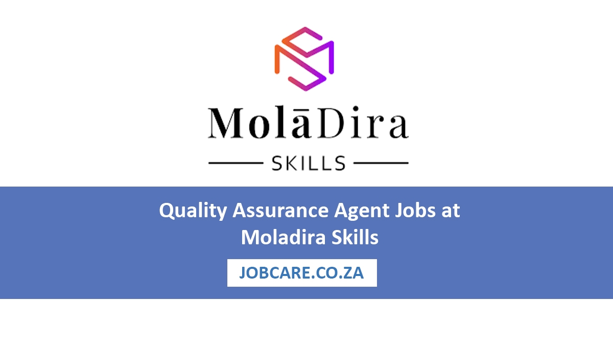 Quality Assurance Agent Jobs at Moladira Skills