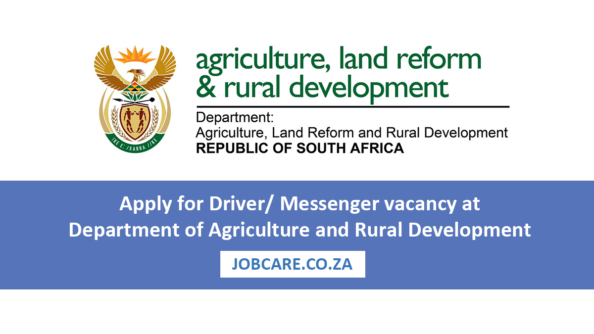 Apply for Driver/ Messenger vacancy at Department of Agriculture and Rural Development