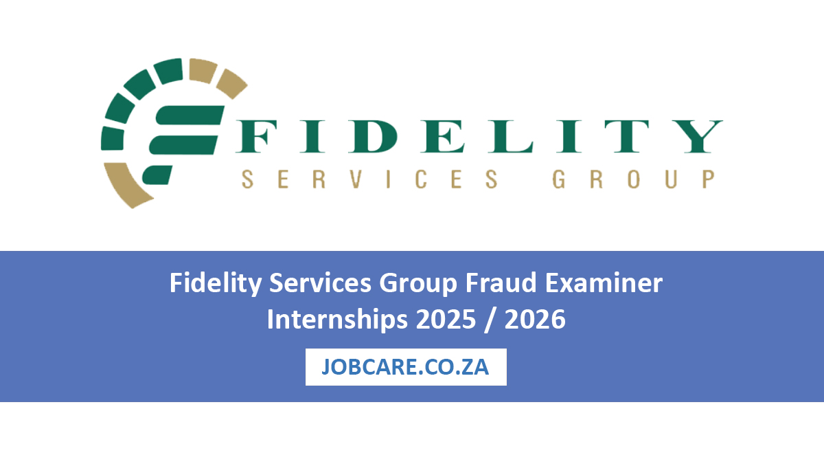 Fidelity Services Group Fraud Examiner Internships 2025 / 2026