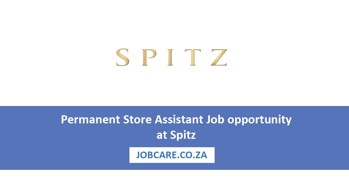 Latest Permanent Store Assistant Job opportunity at Spitz