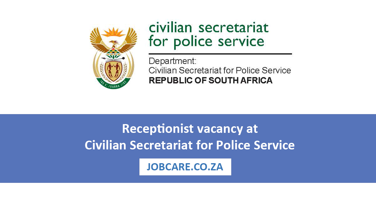 Receptionist vacancy at Civilian Secretariat for Police Service