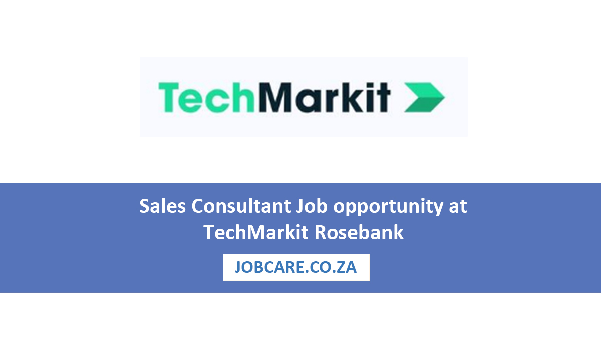 Sales Consultant Job opportunity at TechMarkit Rosebank