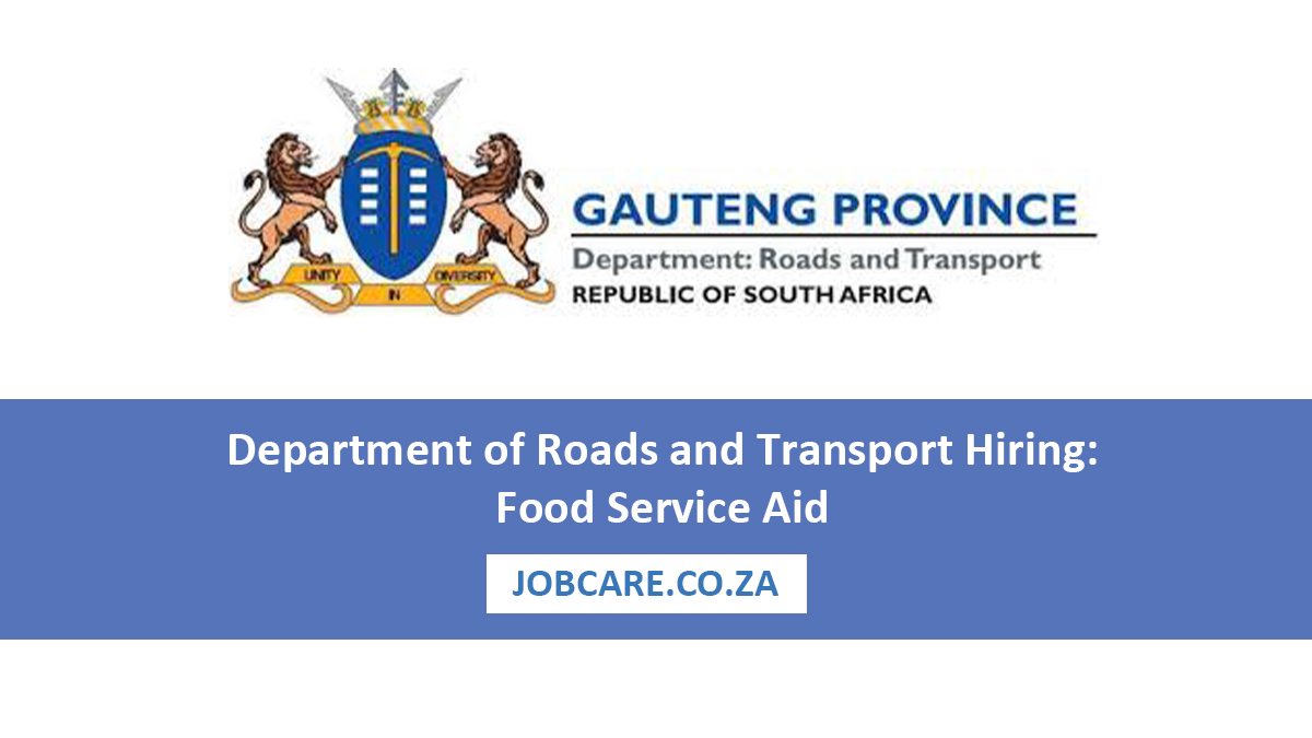 Department of Roads and Transport Hiring: Food Service Aid