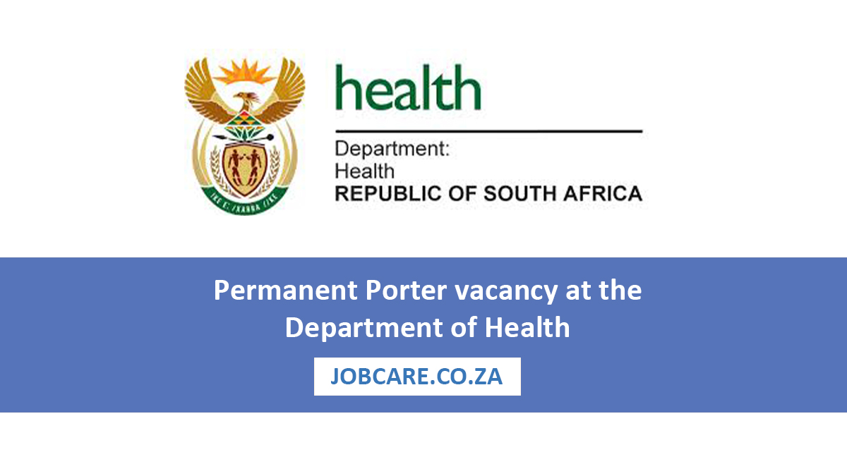 Permanent Porter vacancy at the Department of Health