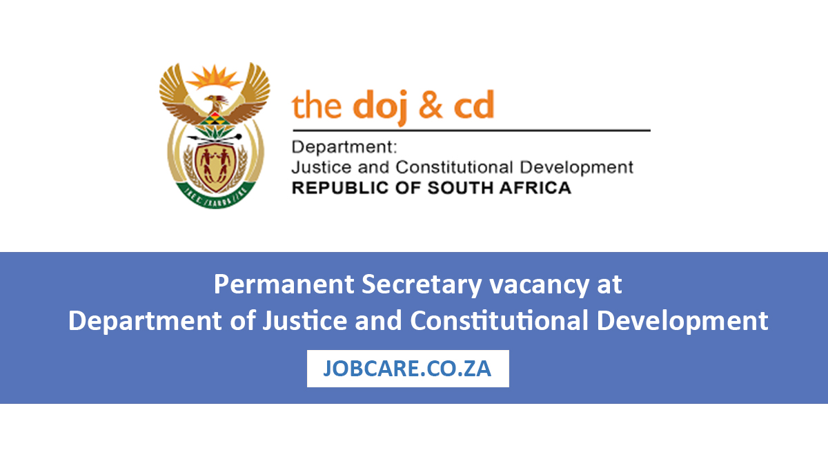 Permanent Secretary vacancy at Department of Justice and Constitutional Development