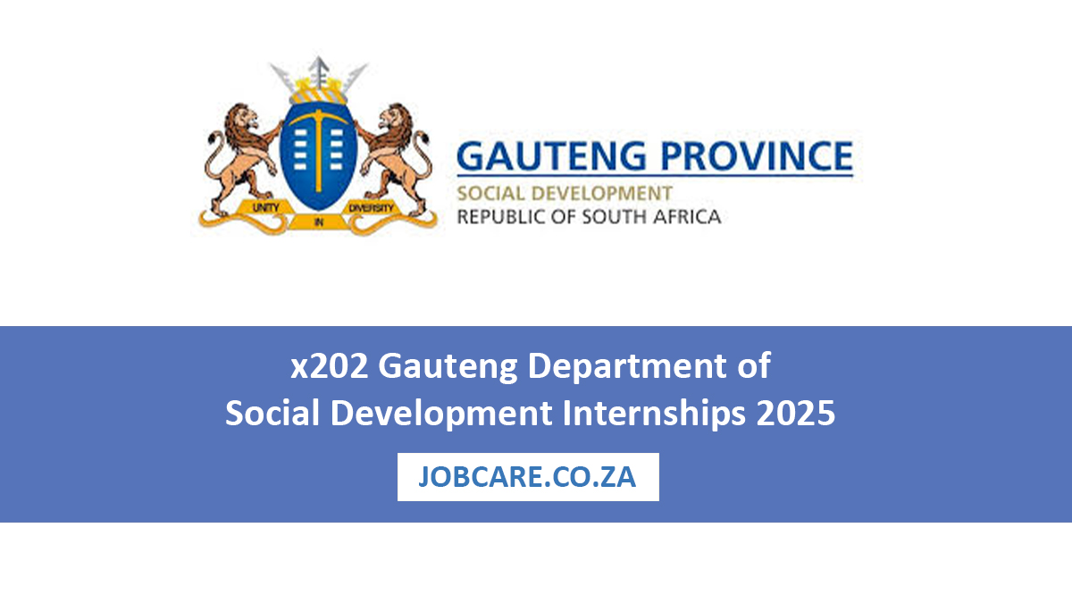 x202 Gauteng Department of Social Development Internships 2025