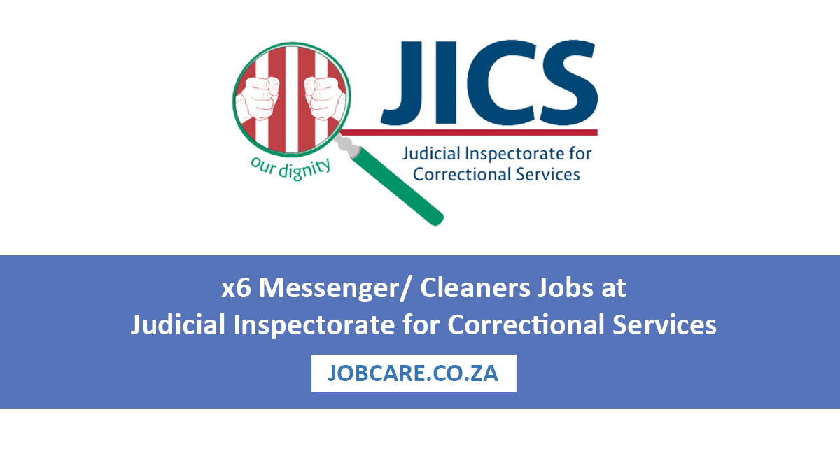 x6 Messenger/ Cleaners Jobs at Judicial Inspectorate for Correctional Services
