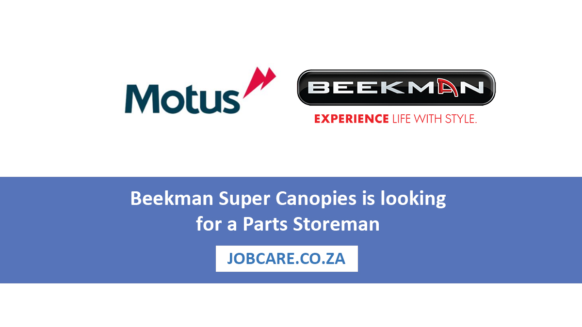 Beekman Super Canopies is looking for a Parts Storeman