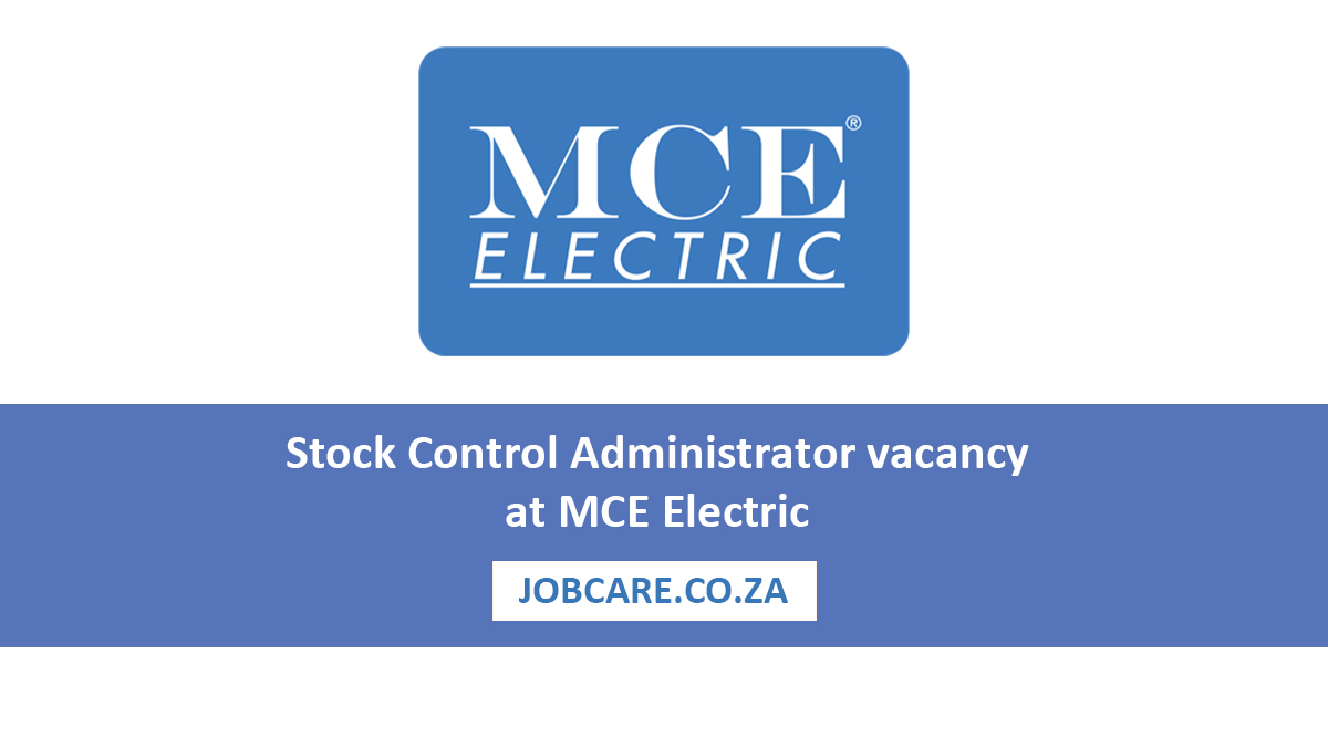 Stock Control Administrator vacancy at MCE Electric