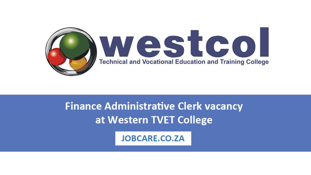 Finance Administrative Clerk vacancy at Western TVET College