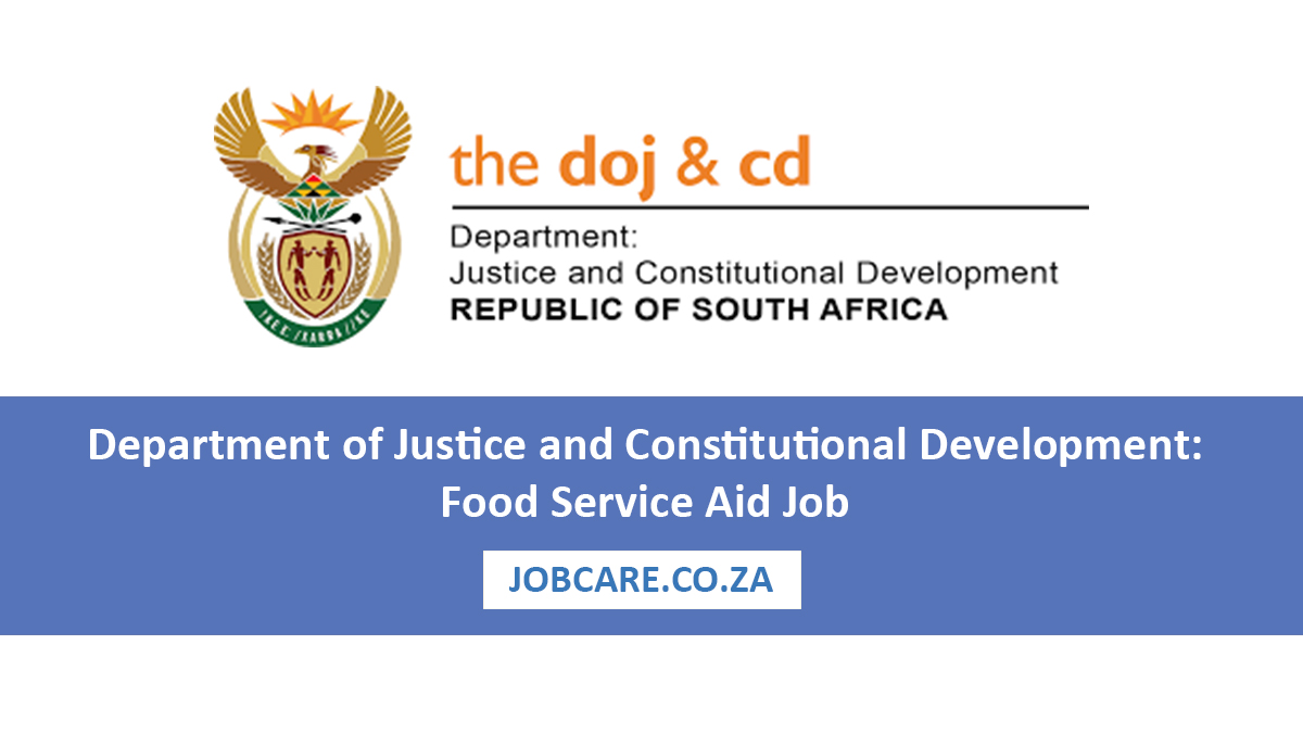 Department of Justice and Constitutional Development: Food Service Aid Job