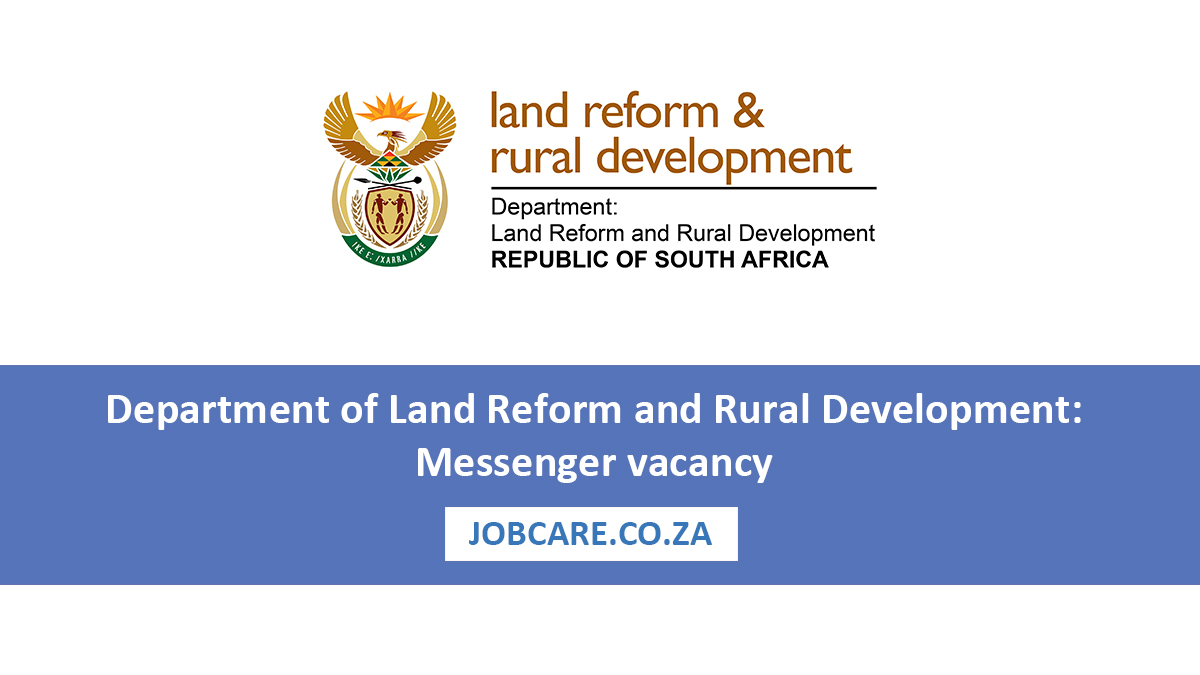 Department of Land Reform and Rural Development: Messenger vacancy