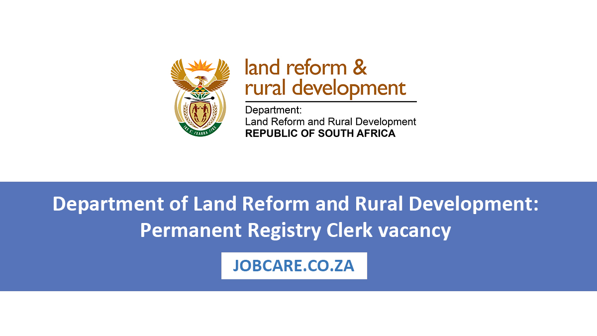 Department of Land Reform and Rural Development: Permanent Registry Clerk vacancy