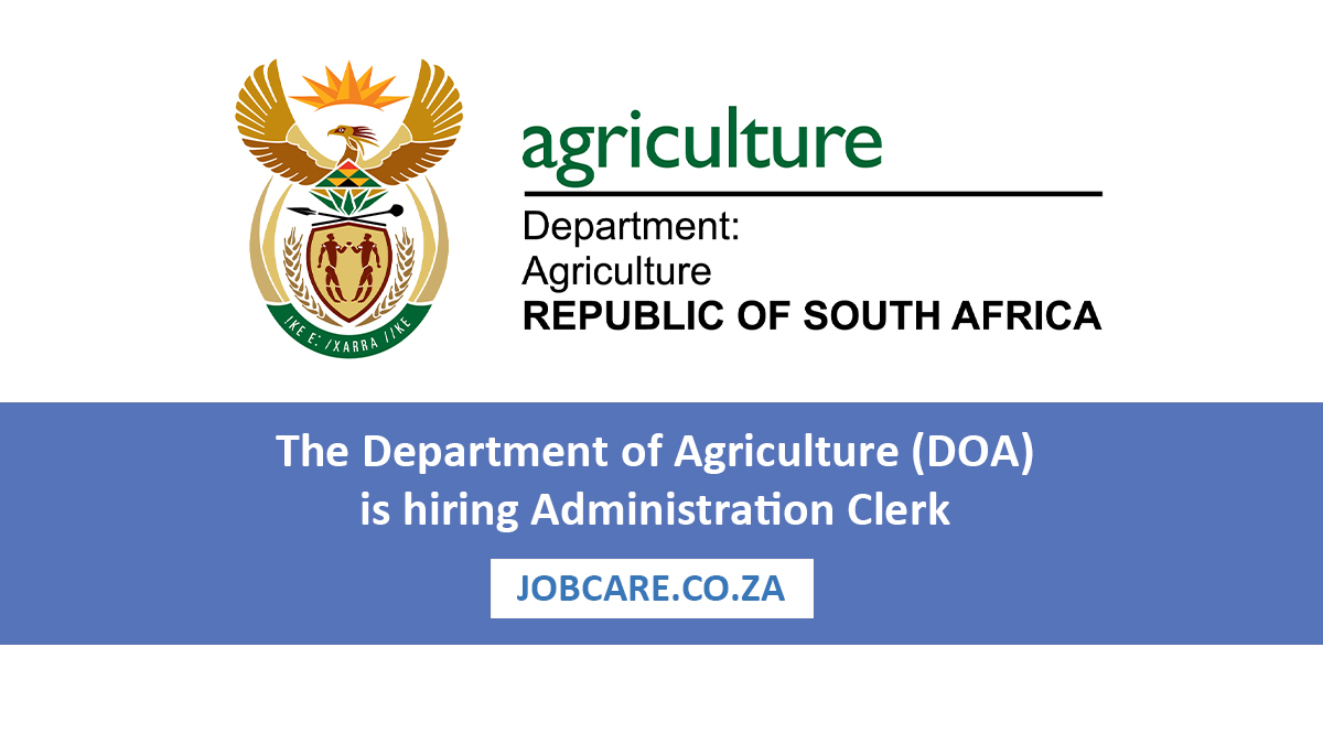 The Department of Agriculture (DOA) is hiring Administration Clerk