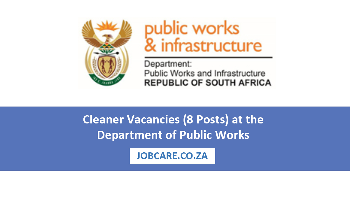 Cleaner Vacancies (8 Posts) at the Department of Public Works