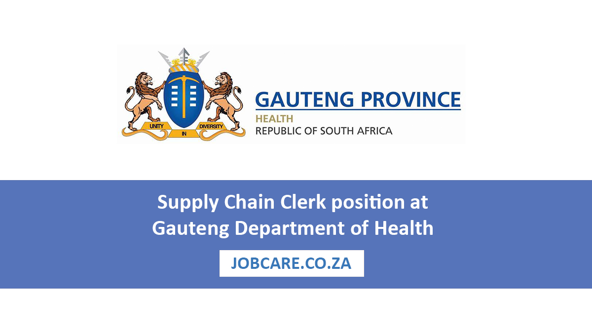 Supply Chain Clerk position at Gauteng Department of Health