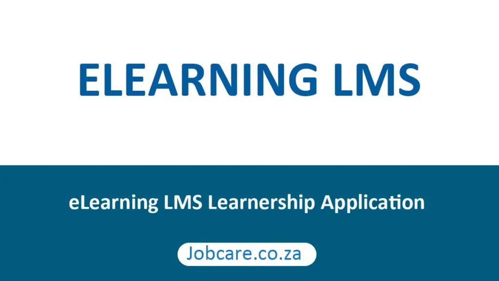 E-Learning LMS Learnership 2026 in South Africa – Apply Online