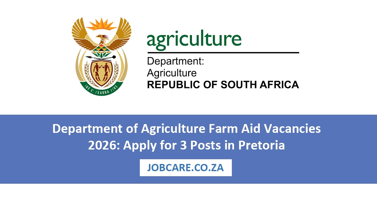 Department of Agriculture Farm Aid Vacancies 2026: Apply for 3 Posts in Pretoria